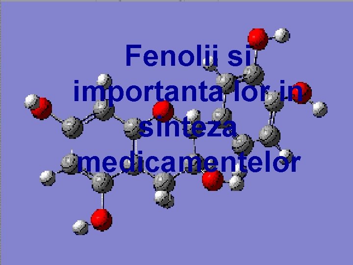Fenolii si importanta lor in sinteza medicamentelor 