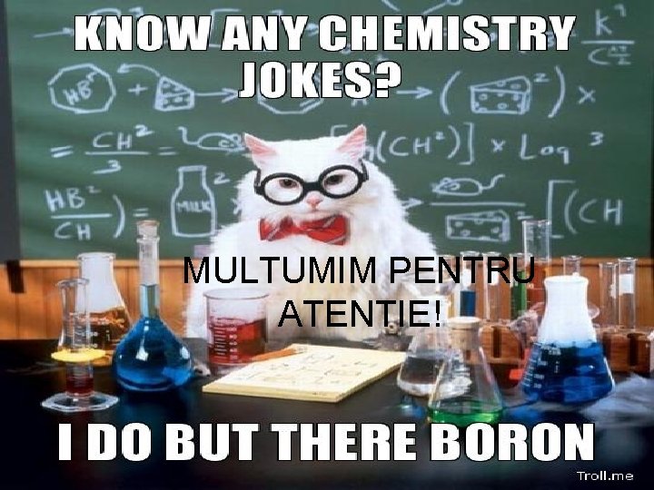 MULTUMIM PENTRU ATENTIE! 