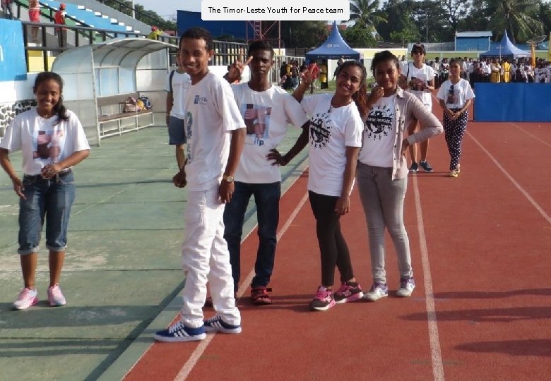 The Timor-Leste Youth for Peace team 