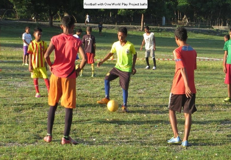 Football with One World Play Project balls 