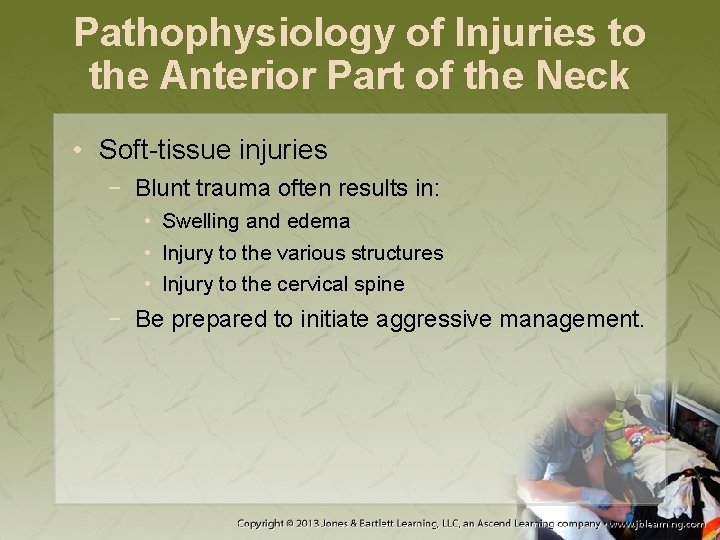 Pathophysiology of Injuries to the Anterior Part of the Neck • Soft-tissue injuries −