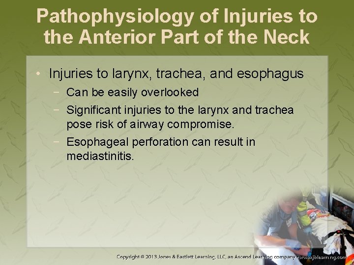 Pathophysiology of Injuries to the Anterior Part of the Neck • Injuries to larynx,