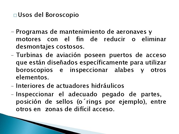 � Usos del Boroscopio - Programas de mantenimiento de aeronaves y motores con el