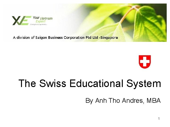 The Swiss Educational System By Anh Tho Andres, MBA 1 