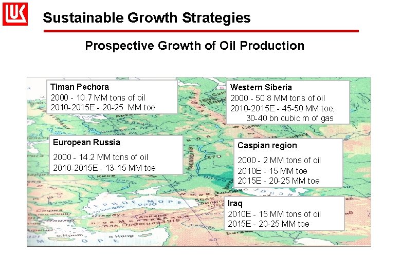 Sustainable Growth Strategies Prospective Growth of Oil Production Timan Pechora 2000 - 10. 7
