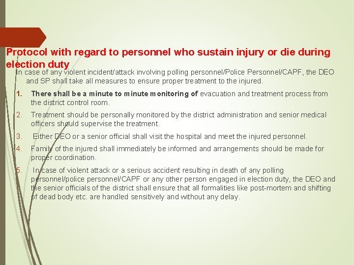 Protocol with regard to personnel who sustain injury or die during election duty In