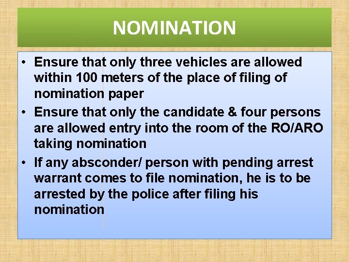 NOMINATION • Ensure that only three vehicles are allowed within 100 meters of the