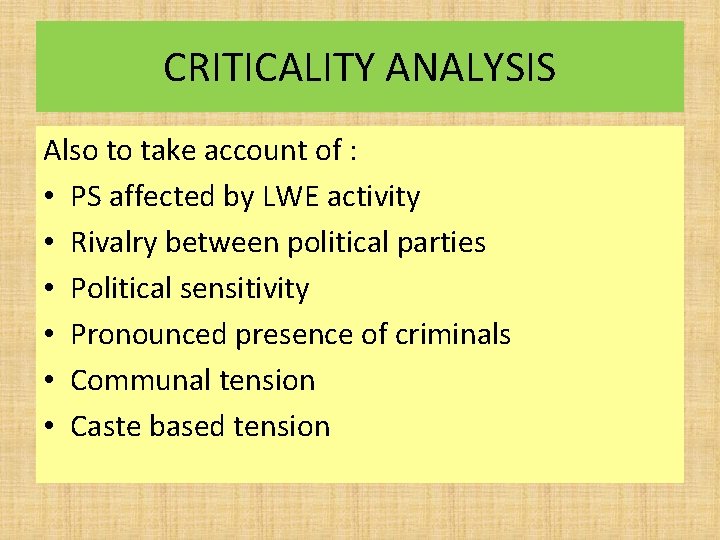 CRITICALITY ANALYSIS Also to take account of : • PS affected by LWE activity