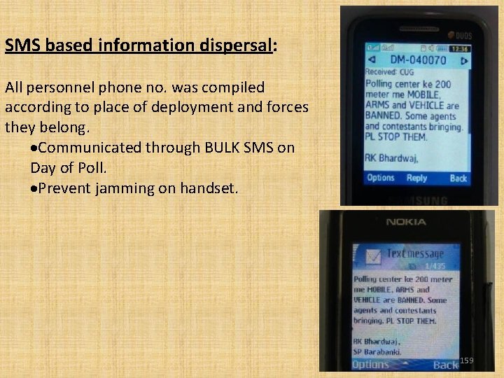SMS based information dispersal: All personnel phone no. was compiled according to place of