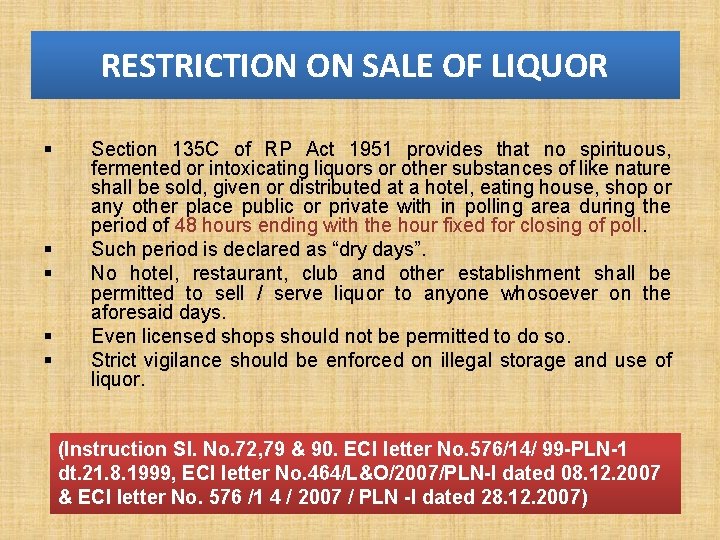RESTRICTION ON SALE OF LIQUOR § § § Section 135 C of RP Act