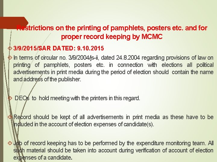 Restrictions on the printing of pamphlets, posters etc. and for proper record keeping by