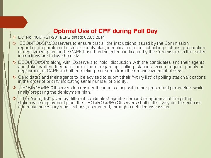 Optimal Use of CPF during Poll Day ECI No. 464/INST/2014/EPS dated: 02. 05. 2014