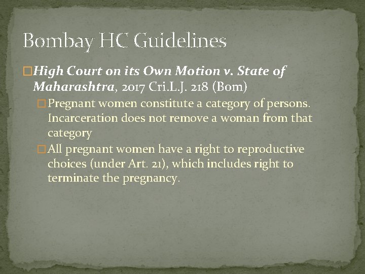 Bombay HC Guidelines �High Court on its Own Motion v. State of Maharashtra, 2017
