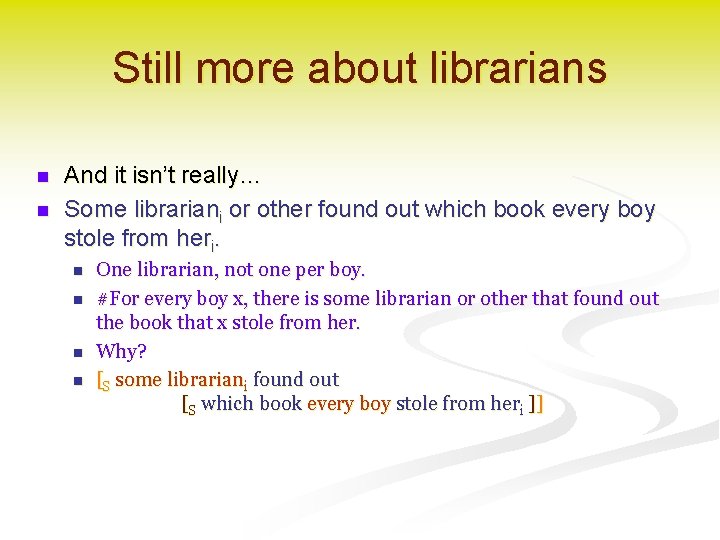Still more about librarians n n And it isn’t really… Some librariani or other