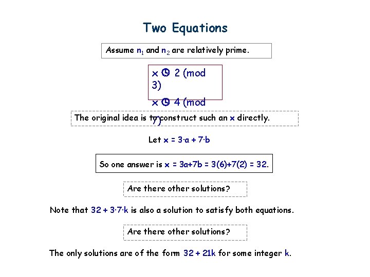 Two Equations Assume n 1 and n 2 are relatively prime. x 2 (mod