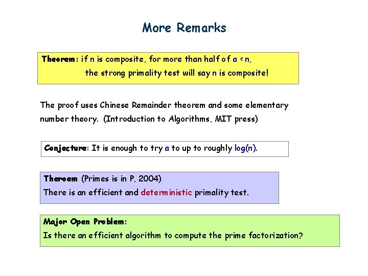 More Remarks Theorem: if n is composite, for more than half of a <