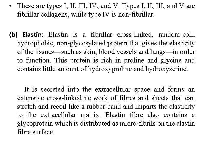  • These are types I, III, IV, and V. Types I, III, and