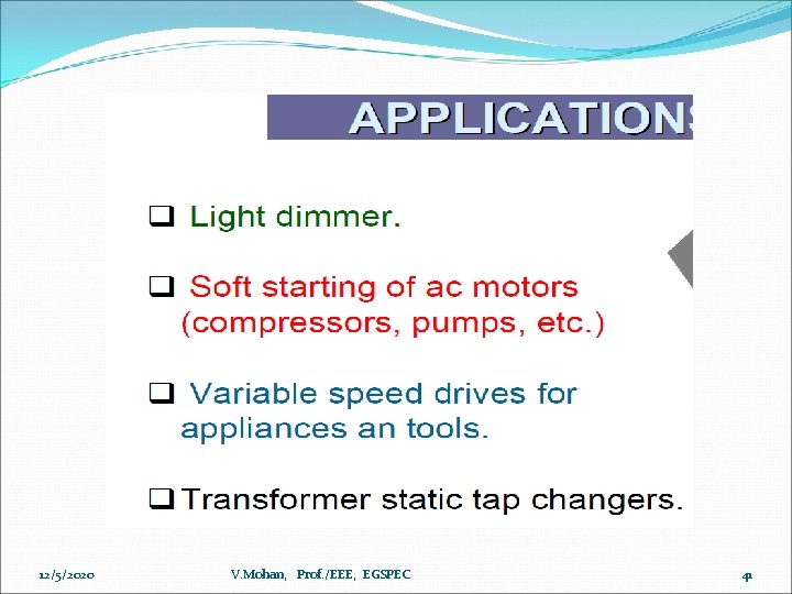 12/5/2020 V. Mohan, Prof. /EEE, EGSPEC 41 