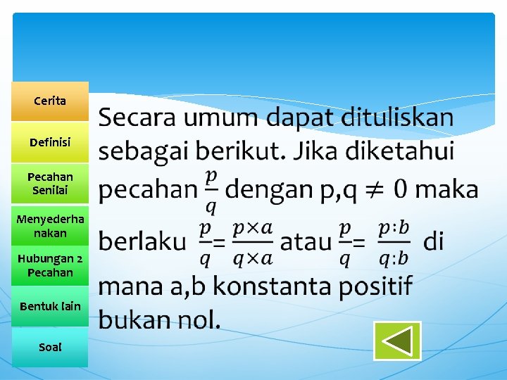 Cerita Definisi Pecahan Senilai Menyederha nakan Hubungan 2 Pecahan Bentuk lain Soal Cerita Definisi Pecahan Senilai Menyederha nakan Hubungan 2 Pecahan Bentuk lain Soal