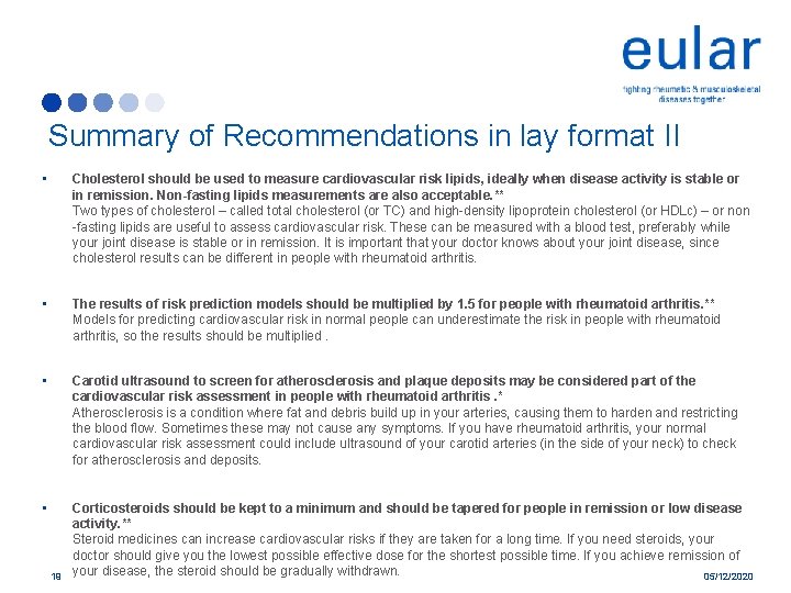 Summary of Recommendations in lay format II • Cholesterol should be used to measure