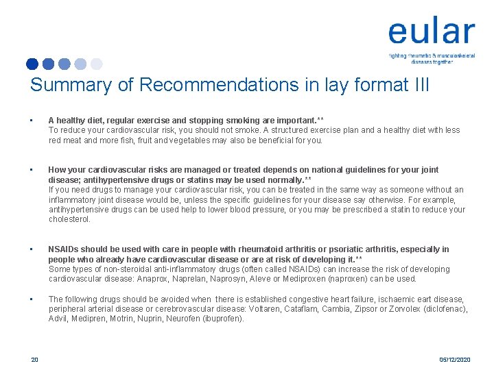 Summary of Recommendations in lay format III • A healthy diet, regular exercise and