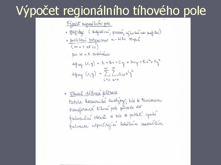 Výpočet regionálního tíhového pole 