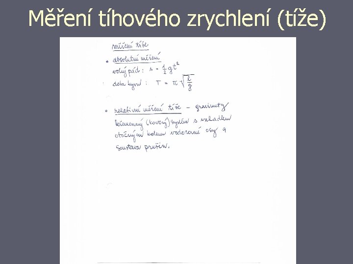 Měření tíhového zrychlení (tíže) 