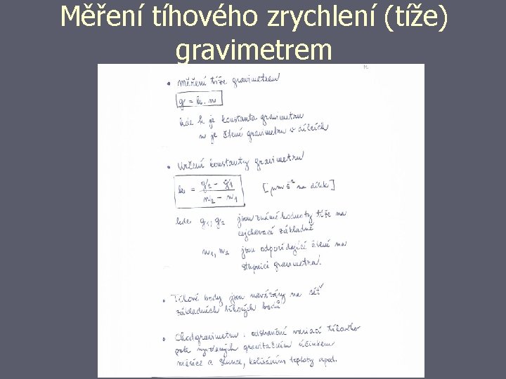 Měření tíhového zrychlení (tíže) gravimetrem 