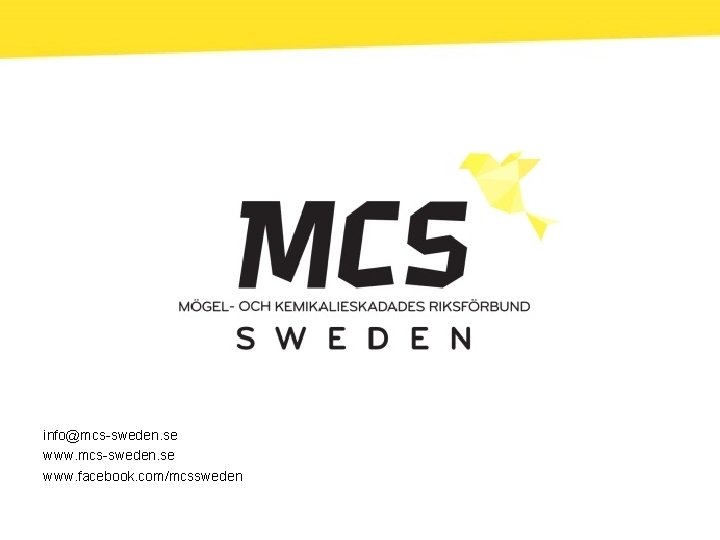 info@mcs-sweden. se www. facebook. com/mcssweden 