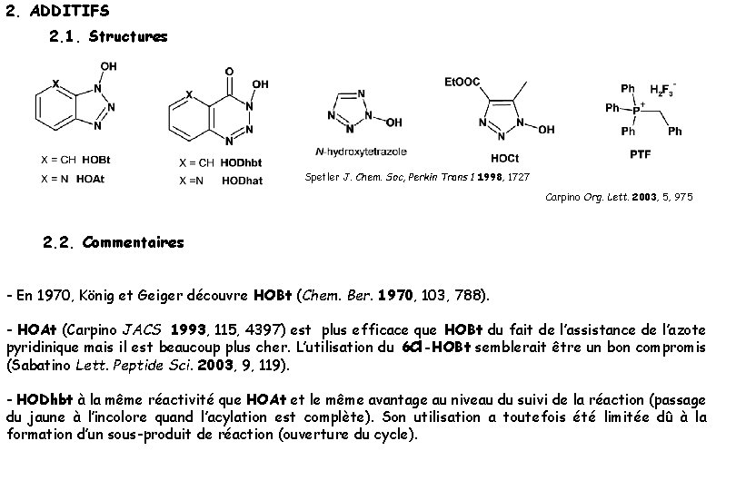 2. ADDITIFS 2. 1. Structures Spetler J. Chem. Soc, Perkin Trans 1 1998, 1727