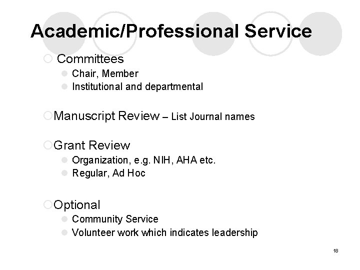 Academic/Professional Service ¡ Committees l Chair, Member l Institutional and departmental ¡Manuscript Review – Academic/Professional Service ¡ Committees l Chair, Member l Institutional and departmental ¡Manuscript Review –
