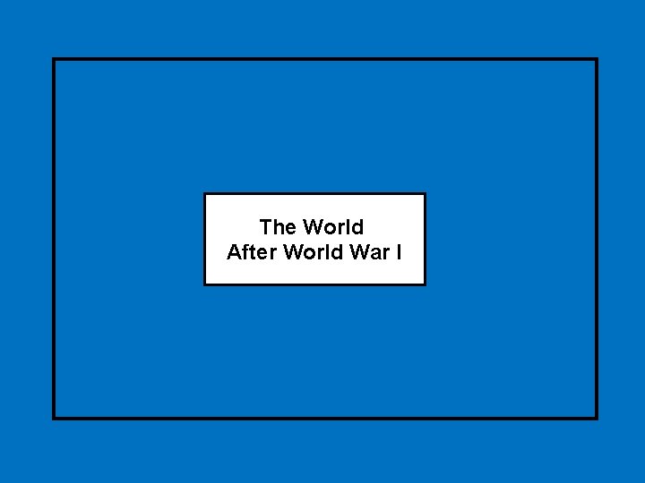 The World After World War I 