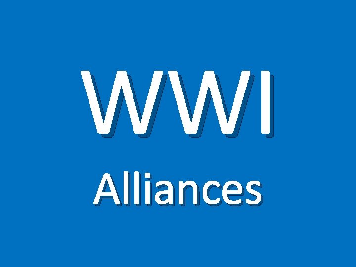 WWI Alliances 