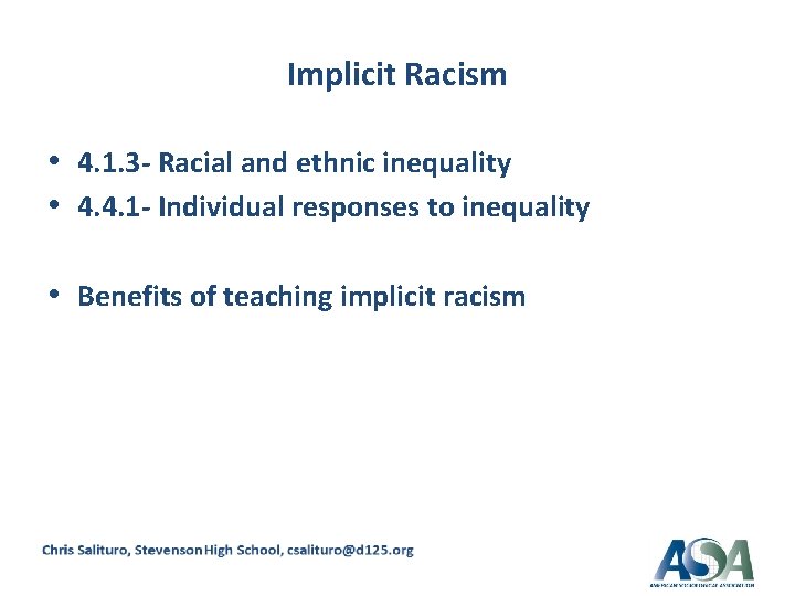 Implicit Racism • 4. 1. 3 - Racial and ethnic inequality • 4. 4.