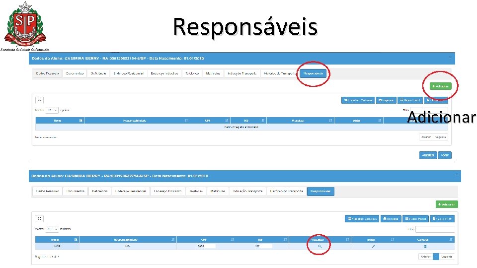 Responsáveis Adicionar Responsáveis Adicionar