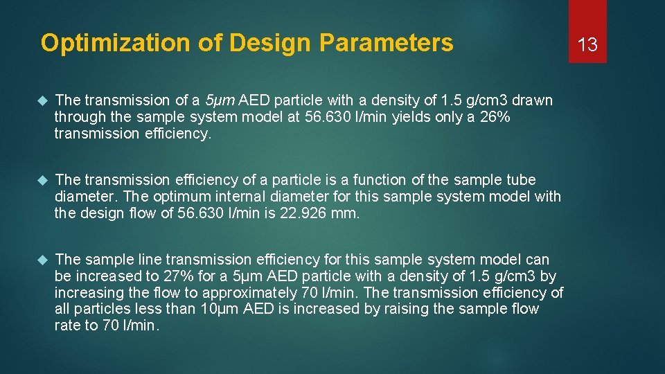 Optimization of Design Parameters The transmission of a 5μm AED particle with a density