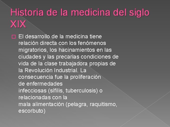 Historia de la medicina del siglo XIX � El desarrollo de la medicina tiene