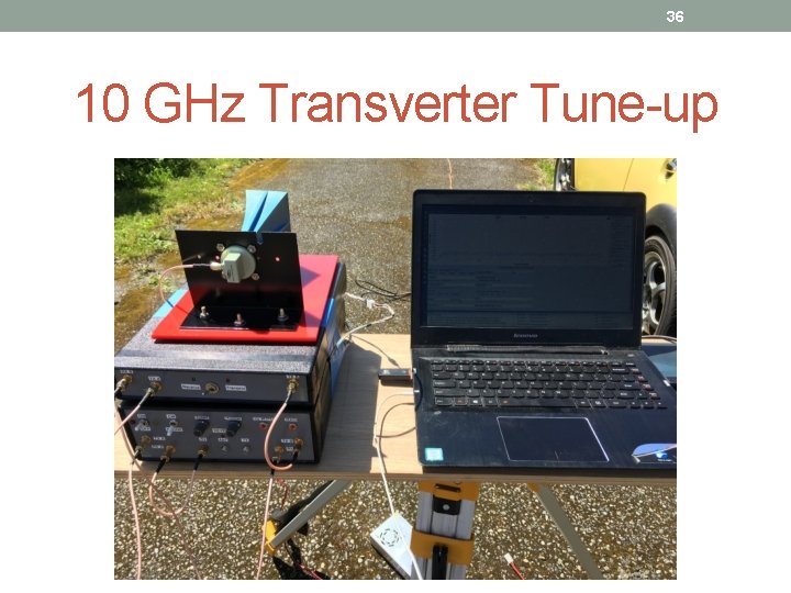 36 10 GHz Transverter Tune-up 