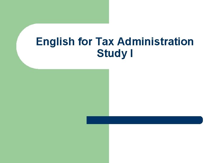 English for Tax Administration Study I 