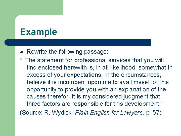 Example Rewrite the following passage: “ The statement for professional services that you will
