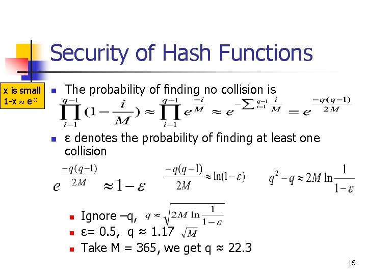 Security of Hash Functions x is small 1 -x e-x n n The probability Security of Hash Functions x is small 1 -x e-x n n The probability