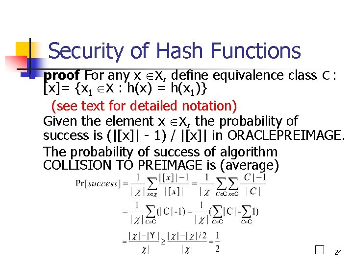 Security of Hash Functions n proof For any x X, define equivalence class C Security of Hash Functions n proof For any x X, define equivalence class C