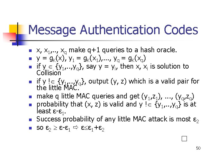 Message Authentication Codes n n n n x, x 1, . . , xq Message Authentication Codes n n n n x, x 1, . . , xq