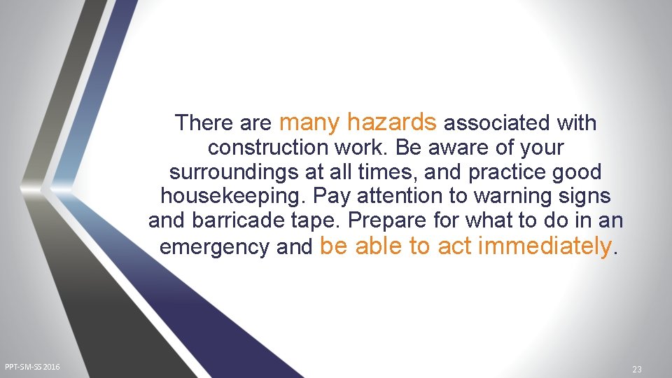 There are many hazards associated with construction work. Be aware of your surroundings at There are many hazards associated with construction work. Be aware of your surroundings at