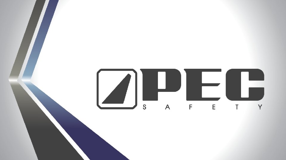 Copyright © 2016 by PEC/Premier Safety Operations, LLC Copyright © 2016 by PEC/Premier Safety Operations, LLC