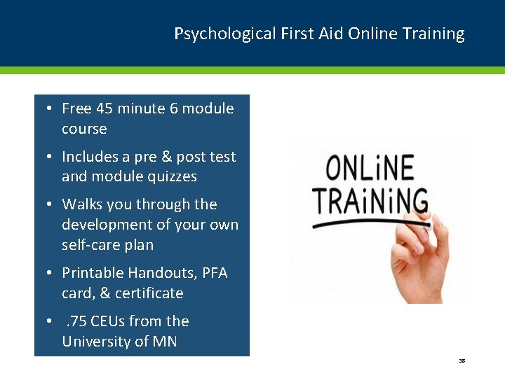 Psychological First Aid Online Training • Free 45 minute 6 module course • Includes