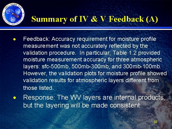 Summary of IV & V Feedback (A) · Feedback: Accuracy requirement for moisture profile