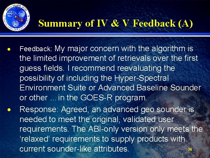 Summary of IV & V Feedback (A) · · Feedback: My major concern with