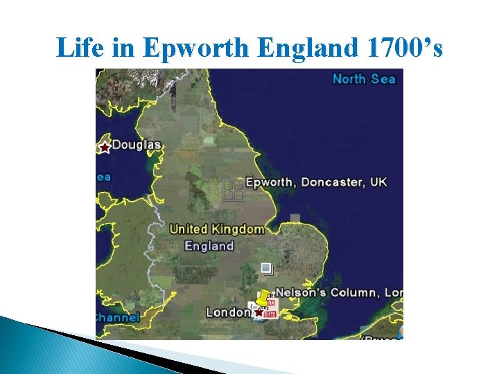 Life in Epworth England 1700’s 