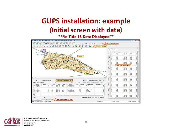 GUPS installation: example (Initial screen with data) **No Title 13 Data Displayed** 18 